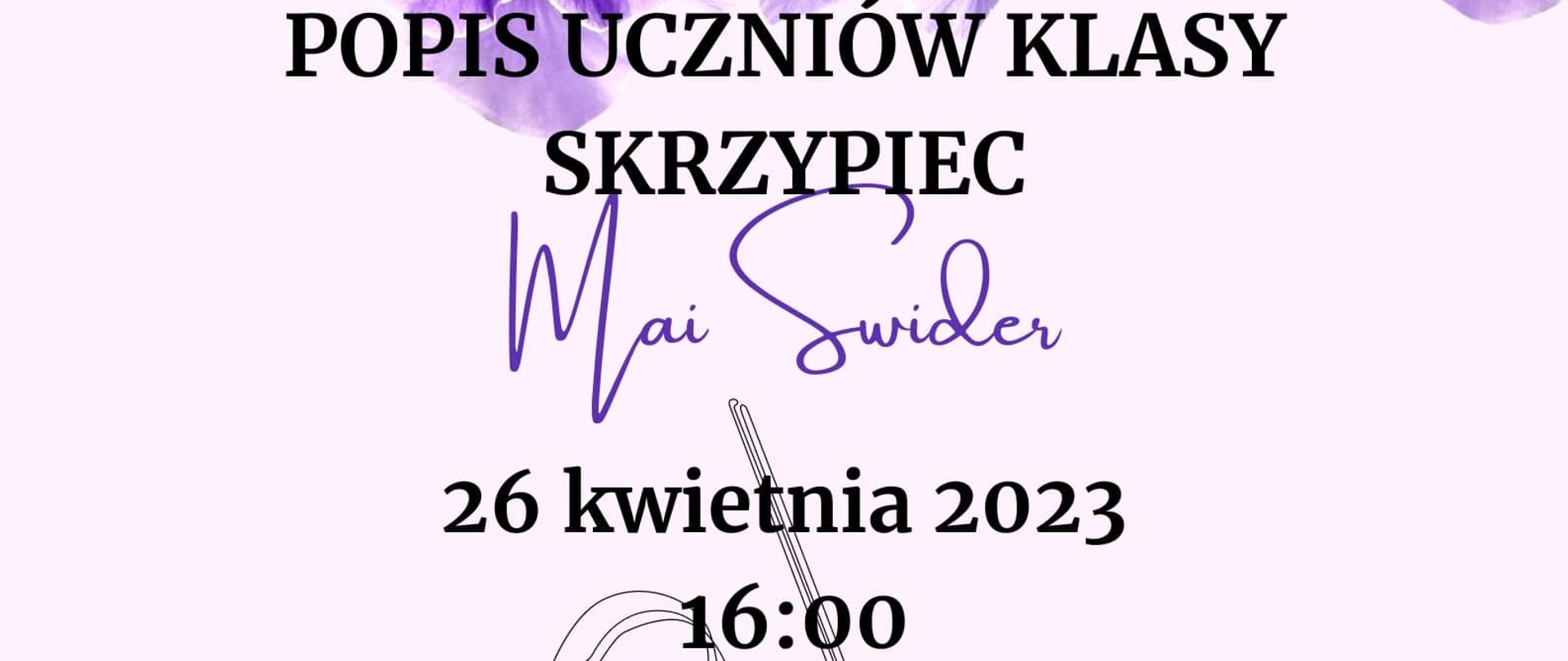 plakat wykonany na białym tle, na górze i dole plakatu kwiaty fiołki. W dolnej części plakatu rys dziewczyny grającej na skrzypcach.