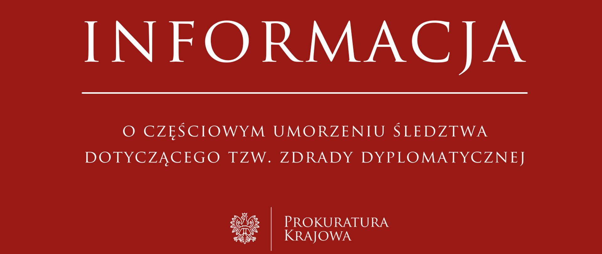 Częściowe umorzenie śledztwa dotyczącego tzw. zdrady dyplomatycznej
