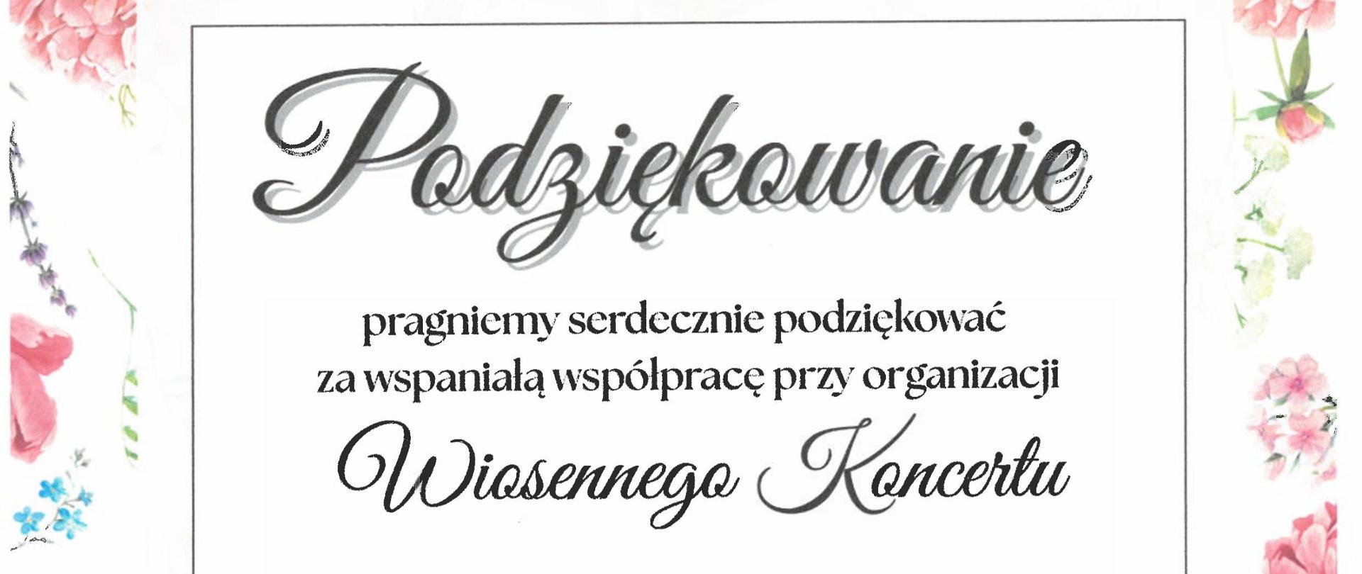 Podziękowanie za współpracę przy organizacji Wiosennego Koncertu od Dyrekcji, Grona Pedagogicznego oraz Dzieci Publicznego Przedszkola nr 26 w Jastrzębiu-Zdroju