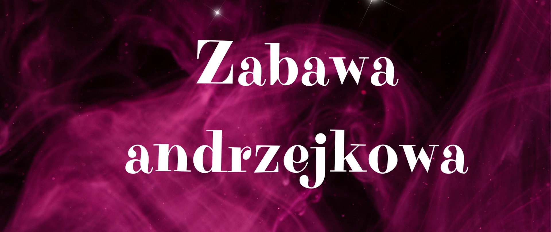 Plakat w ciemnej kolorystyce z fioletowym dymem na pierwszym planie. Na środku napis zabawa andrzejkowa, 28 listopada 2023 r. Aula PSM godz. 16:30
