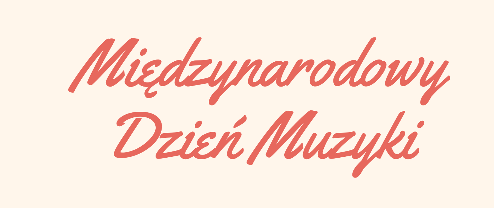 na różowym tle napis Międzynarodowy Dzień Muzyki