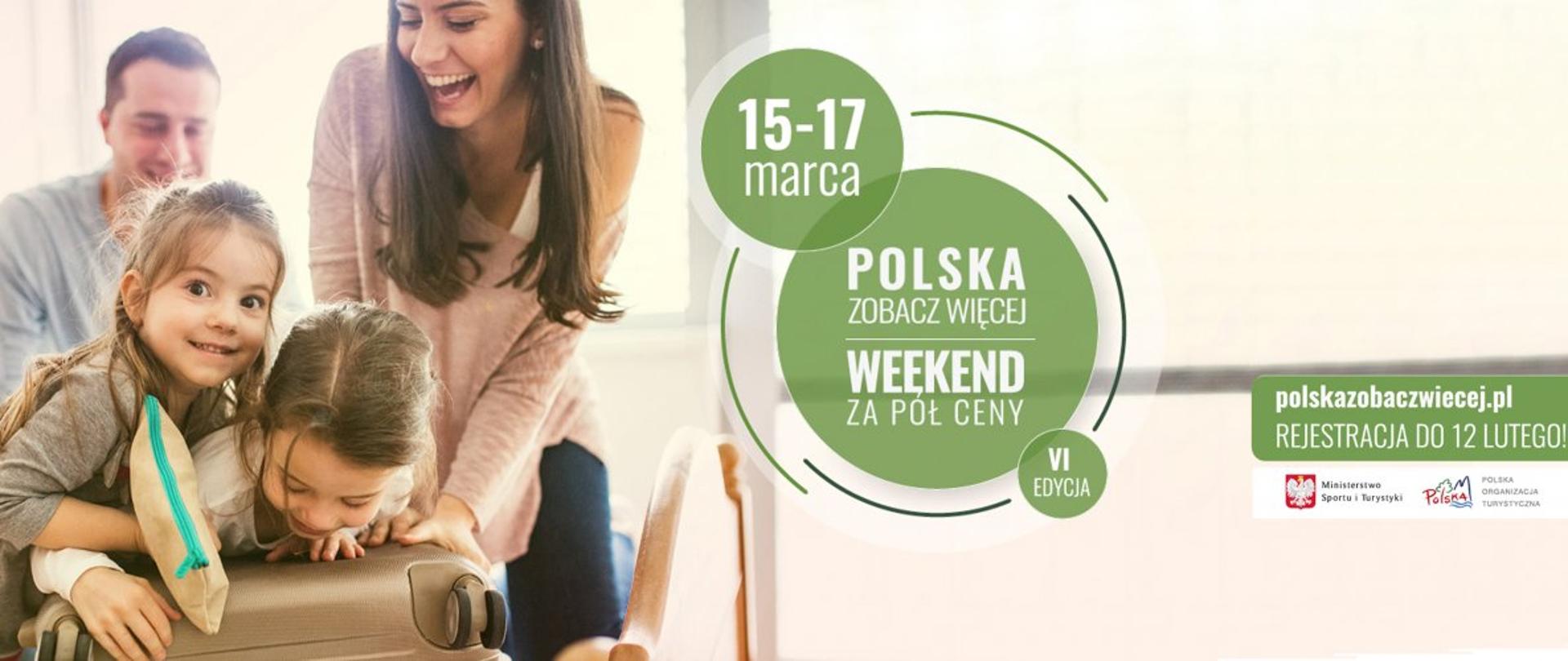 „POLSKA ZOBACZ WIĘCEJ – WEEKEND ZA PÓŁ CENY”
