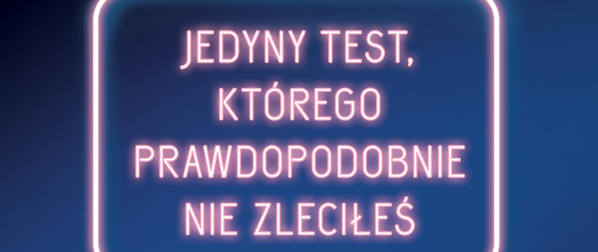 jedyny taki test