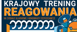 Krajowy trening reagowania na sygnały alarmowe i komunikaty ostrzegawcze