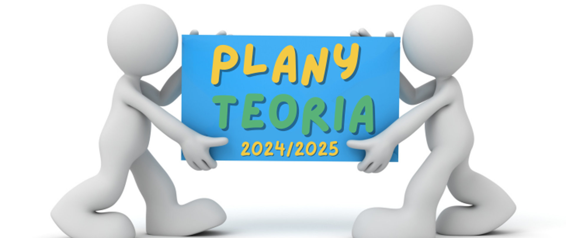 grafika: białe tło, szare kształty dwóch ludzików trzymających niebieską planszę z napisem PLANY TEORIA 2024/2025
