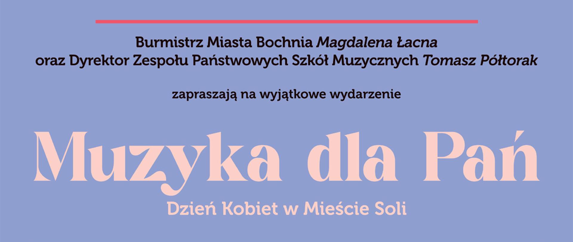 Grafika na niebieskim tle u góry zawiera napis czarnym drukiem: ,,Burmistrz Miasta Bochnia Magdalena Łacna oraz Dyrektor Zespołu Państwowych Szkół Muzycznych Tomasz Półtorak zapraszają na wyjątkowe wydarzenie’’. Białymi literami: ,,Muzyka dla Pań Dzień Kobiet w Mieście Soli’’. Niżej białymi literami na czerwonym tle: ‘’niedziela, 8 marca 2026 r. godz. 16.00’’, czarnym drukiem: ,,sala koncertowa ZPSM w Bochni, Plac gen. Leopolda Okulickiego 1’’. W części środkowej plakatu po lewej stronie białymi literami na czerwonym tle widnieje tekst: ,,MUZYCZNY UPOMINEK’’ oraz czarnymi literami: ,,w wykonaniu uczniów Zespołu Państwowych Szkół Muzycznych w Bochni’’. Symetrycznie po prawej stronie białymi literami na czerwonym tle: ,,SŁODKA KAWIARENKA’’ oraz czarnymi literami: ,,od godz. 15:30’’.
W dolnej części na środku znajduje się postać kobiety w kapeluszu z bukietem kolorowych kwiatów. Po jej prawej i lewej stronie grafika zawierająca pięciolinię, nurty oraz klucz wiolinowy. Na samym dole od lewej zamieszczono logo: ZPSM w Bochni, Maestro Cafe oraz Miasta Bochnia.