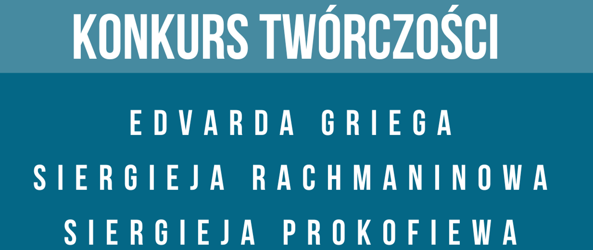 w centralnej części znajdują się fotografie przedstawiające trzech kompozytorów: Griega, Rachmaninowa i Prokofiewa, w prawym górnym rogu logo szkoły, w dolnej części informacja o terminie oraz miejscu wydarzenia, całość zachowana w niebieskiej tonacji