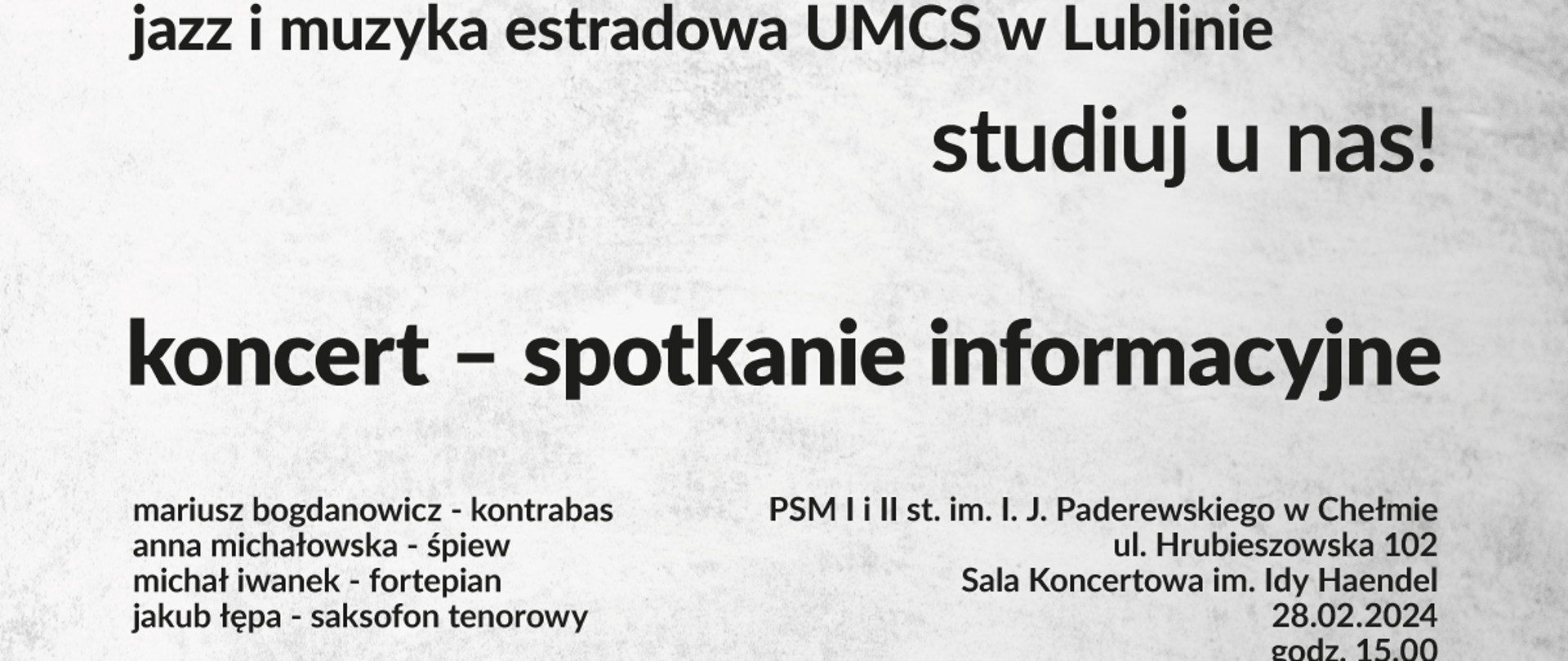 plakat wykonany na szarym tle. na dole na środku znajdują się logotypy jazzUMCS. Czcionka jest koloru czarnego