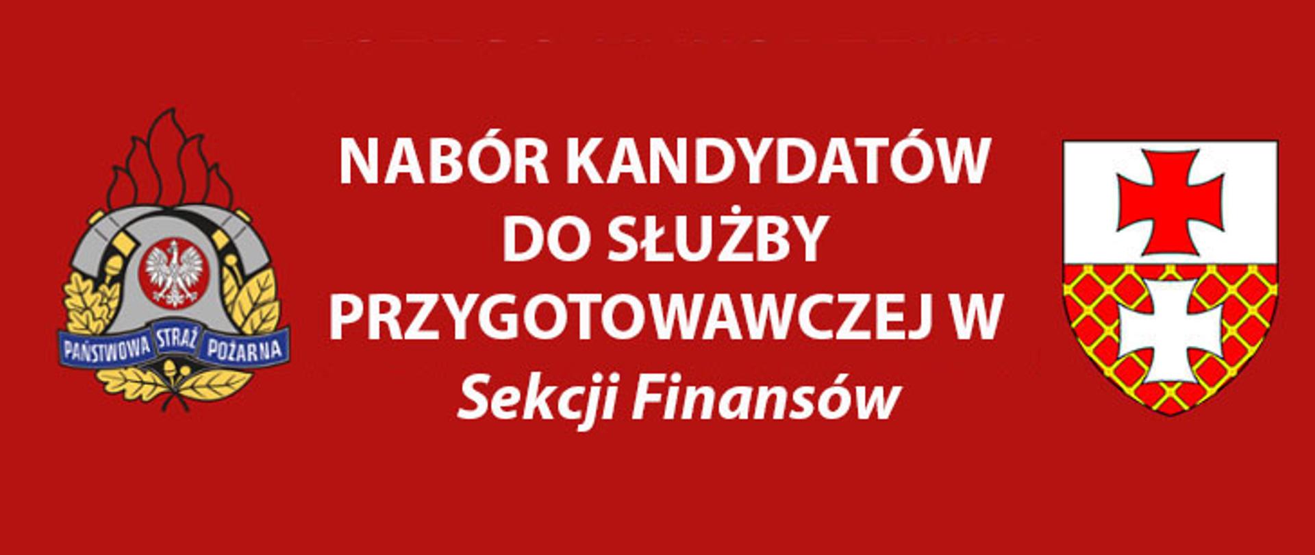 Czerwony baner z napisem Nabór do służby przygotowawczej w sekcji finansów. Z lewej strony logo Państwowej Straży Pożarnej, z prawej herb Elbląga. 