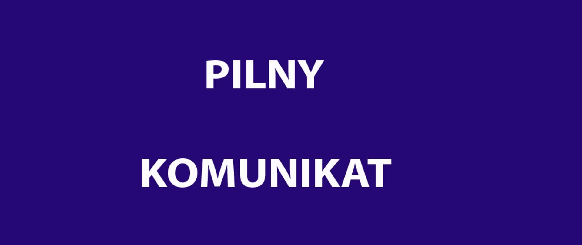 Pilny komunikat