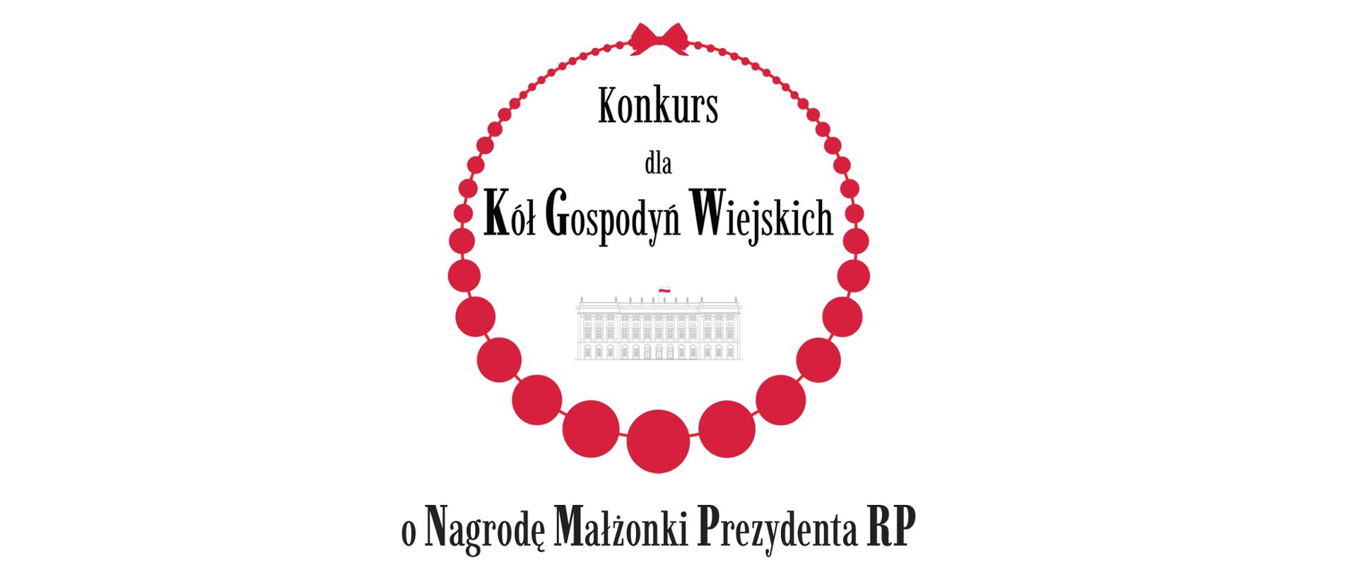 Konkurs dla Kół Gospodyń Wiejskich o Nagrodę Małżonki Prezydenta RP