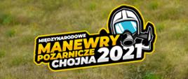 Logo Międzynarodowych Manewrów Pożarniczych Chojna 2021