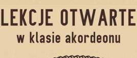 Plakat informujący o lekcjach otwartych w klasie akordeonu 