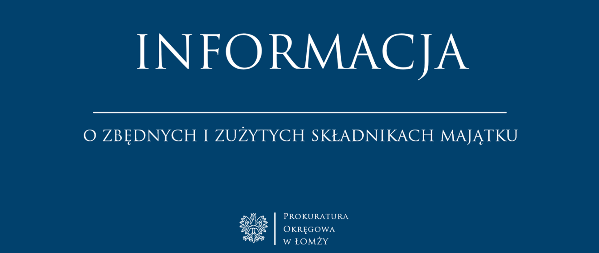 INFORMACJA O ZBĘDNYCH I ZUŻYTYCH SKŁADNIKACH MAJĄTKU