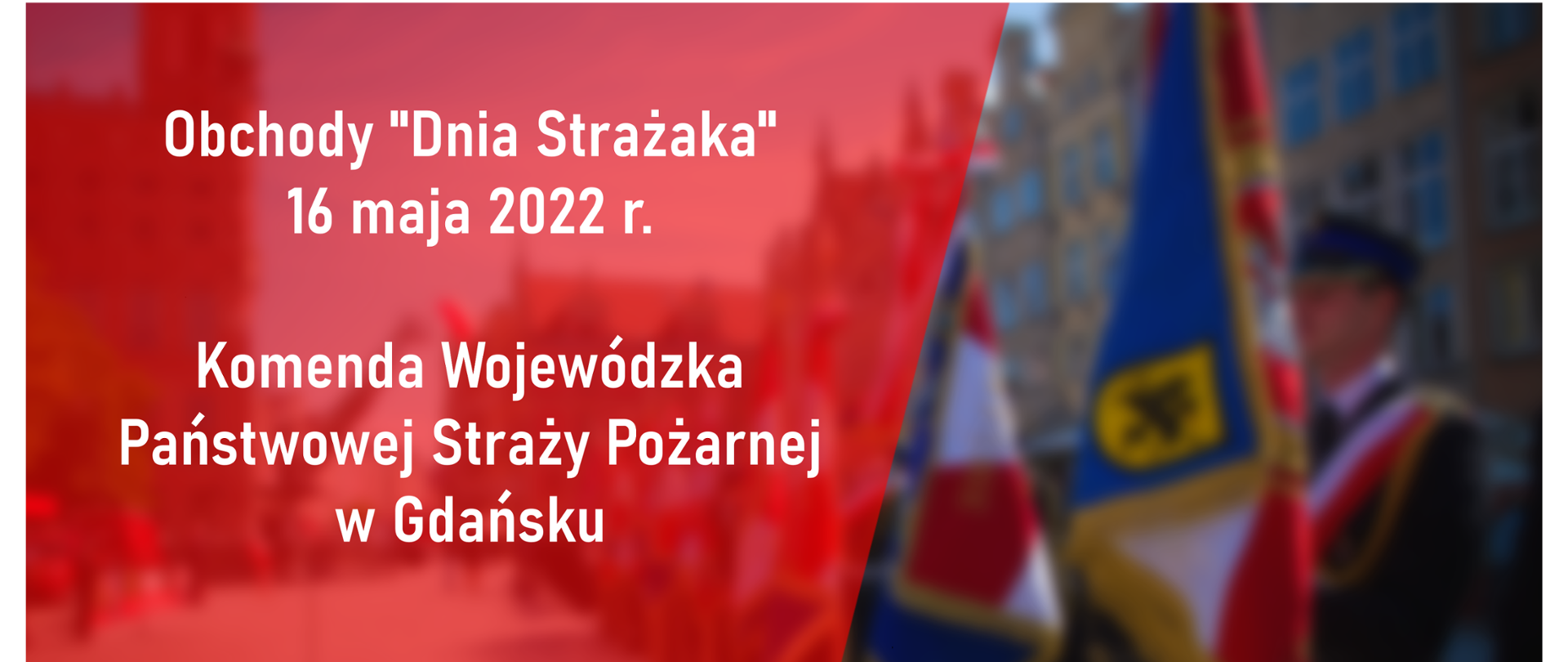 Obchody "Dnia Strażaka" szesnasty maja dwa tysiące dwudziestego drugiego roku Komenda Wojewódzka Państwowej Straży Pożarnej w Gdańsku. Liczba trzydzieści ze strażakiem tysiąc dziewięćset dziewięćdziesiąt dwa dwa tysiące dwadzieścia dwa Trzydziestolecie Państwowej Straży Pożarnej. 