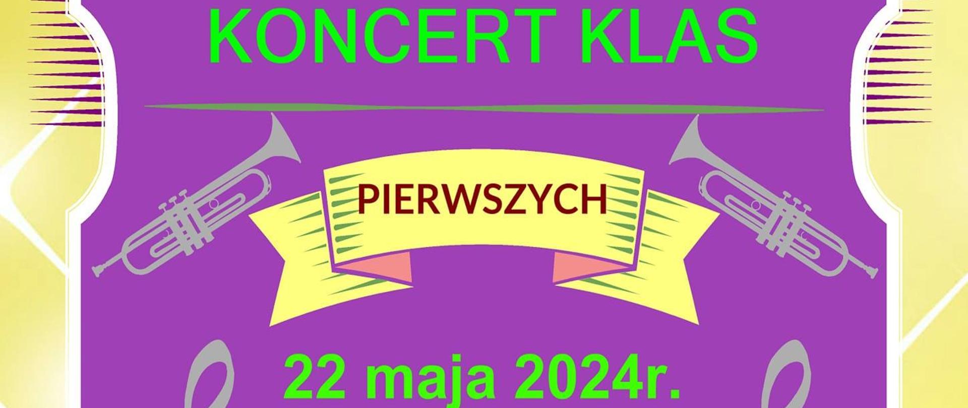 Plakat o treści: Koncert klas pierwszych z okazji Dnia Mamy; sala koncertowa na II piętrze; C/6 - godz. 16.00 ; C/4 - godz. 17.00 
