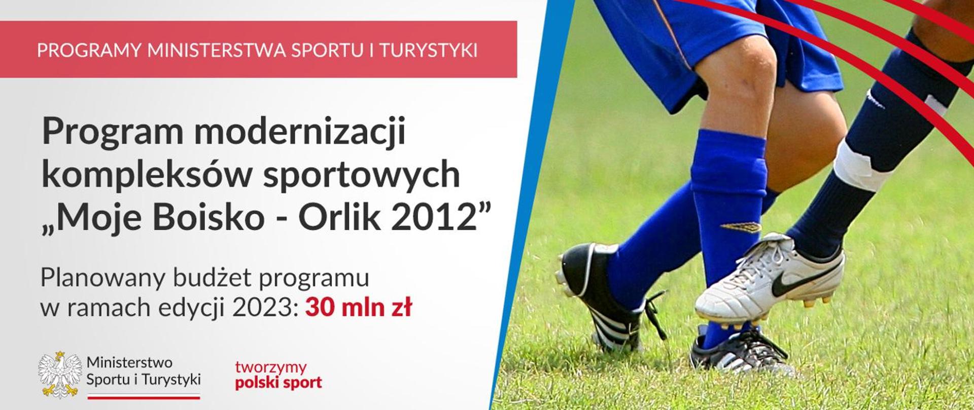 Ogłaszamy Program modernizacji kompleksów sportowych „Moje Boisko – Orlik 2012” – edycja 2023