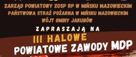 Plakat informacyjny o 3 Powiatowych Halowych Zawodach Sportowo-Pożarniczych Młodzieżowych Drużyn Pożarniczych. Zawody Odbędą się 28 lutego 2026 roku w Szkole Podstawowej w Mistowie. Dane zawarte są na plakacie. Na plakacie widnieje grafika zajmująca większość całego plakatu, która przedstawia dziewczynkę w mundurze strażackim z gaśnicą przechodzącą przez tunel strażacki oraz chłopca w mundurze strażackim biegnącego z wężem strażackim, wokół nich ogień. Na górze plakatu logotypy od lewej Ochotniczej Straży Pożarnej, Państwowej Straży Pożarnej, Gminy Jakubów, Powiatu Mińskiego.