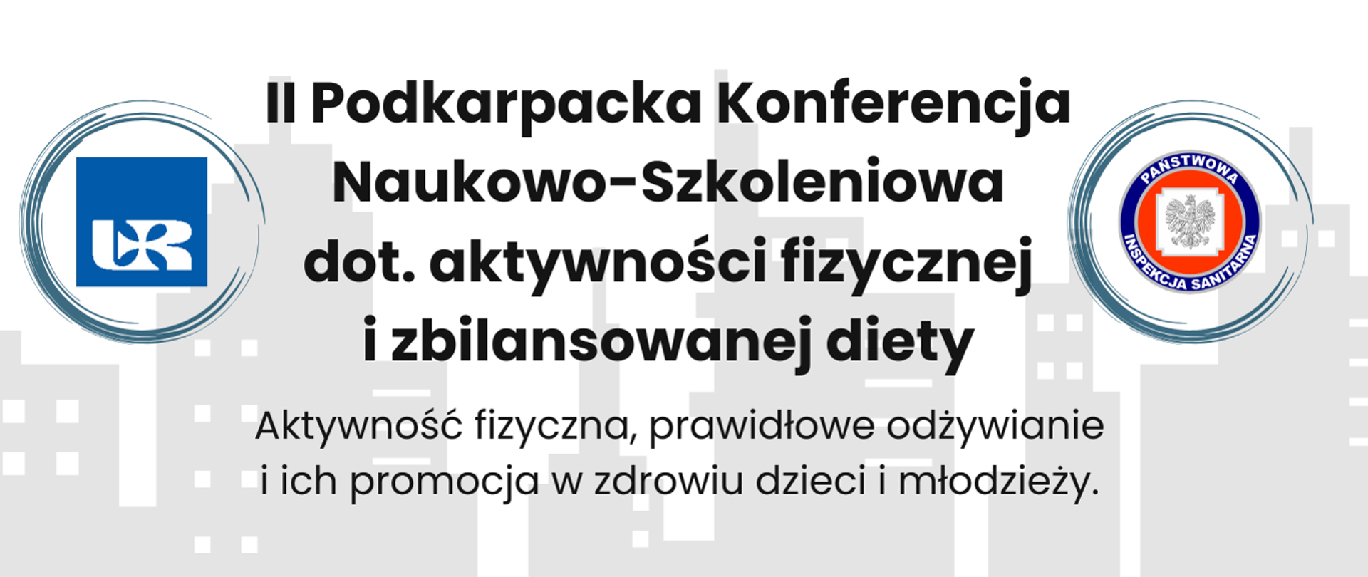 Zaproszenie na II Podkarpacką Konferencję Naukowo-Szkoleniową dot. aktywności fizycznej i zbilansowanej diety. Z prawej strony logo Uniwersytetu Rzeszowskiego, z lewej logo Państwowej Inspekcji Sanitarnej