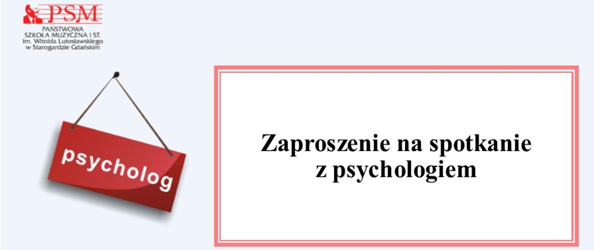 Baner z zaproszeniem na spotkanie z psychologiem. Na banerze w lewym górnym rogu szkolny logotyp a pod nim tabliczka z napisem psycholog. Na środku grafika tekstu "Zaproszenie na spotkanie z psychologiem"