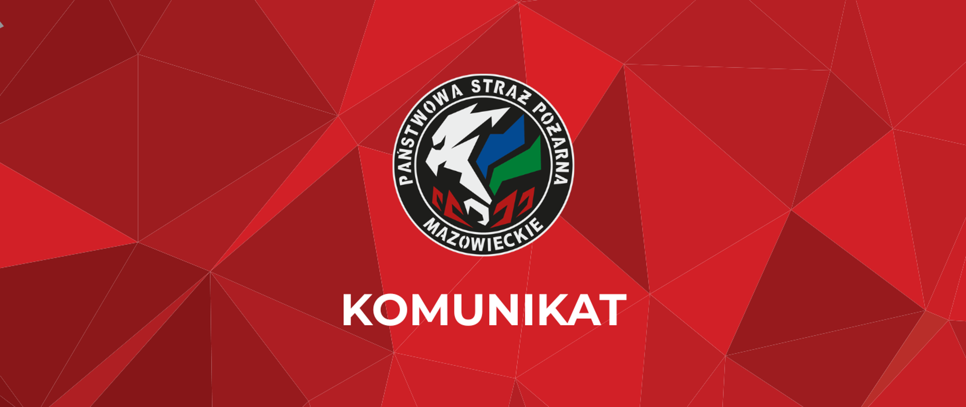 Czerwona plansza z logo Komendy Wojewódzkiej PSP w Warszawie i białym napisem "KOMUNIKAT"