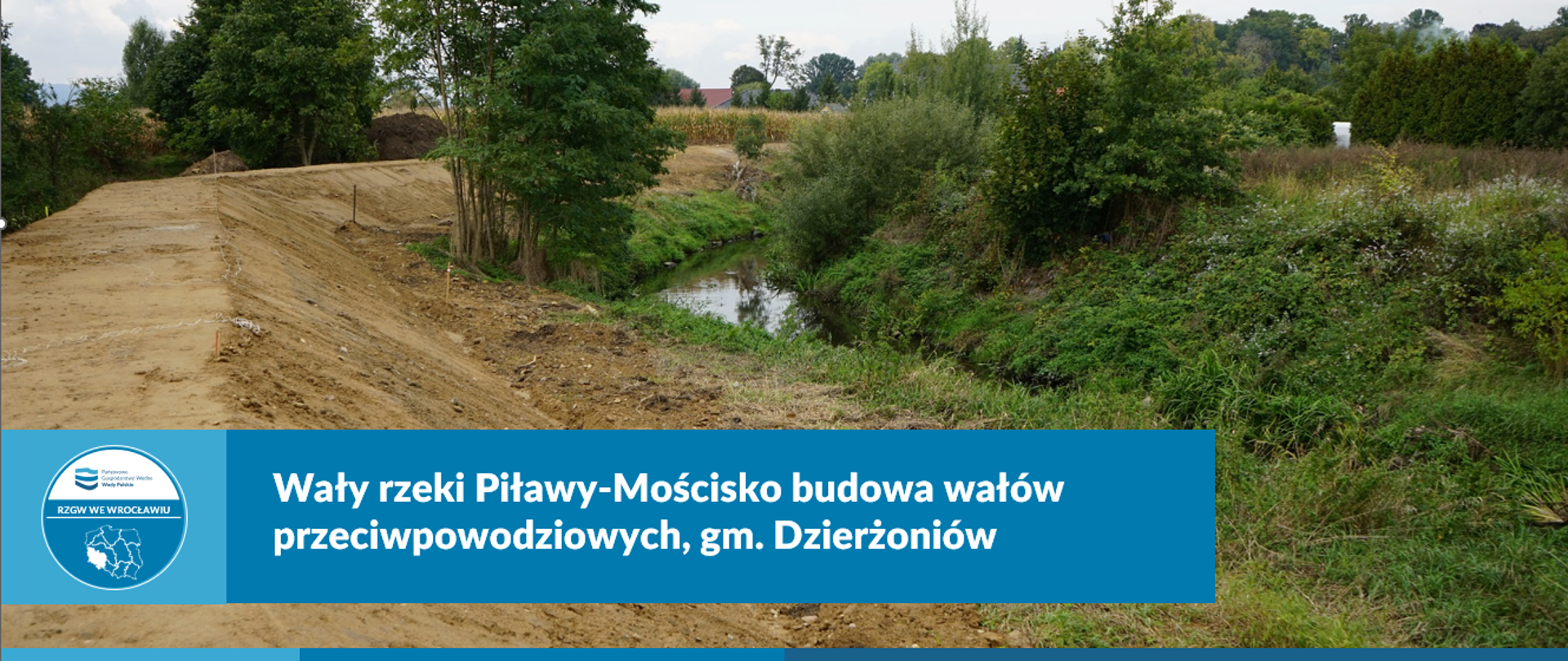 Wały rzeki Piławy-Mościsko budowa wałów przeciwpowodziowych, gm. Dzierżoniów