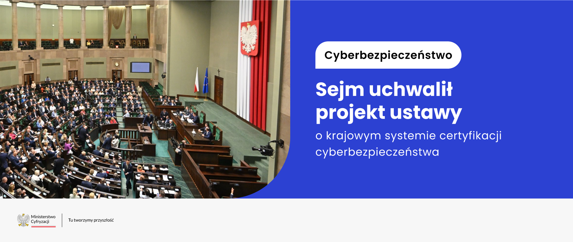 Sejm uchwalił projekt ustawy i krajowym systemie certyfikacji cyberbezpieczeństwa