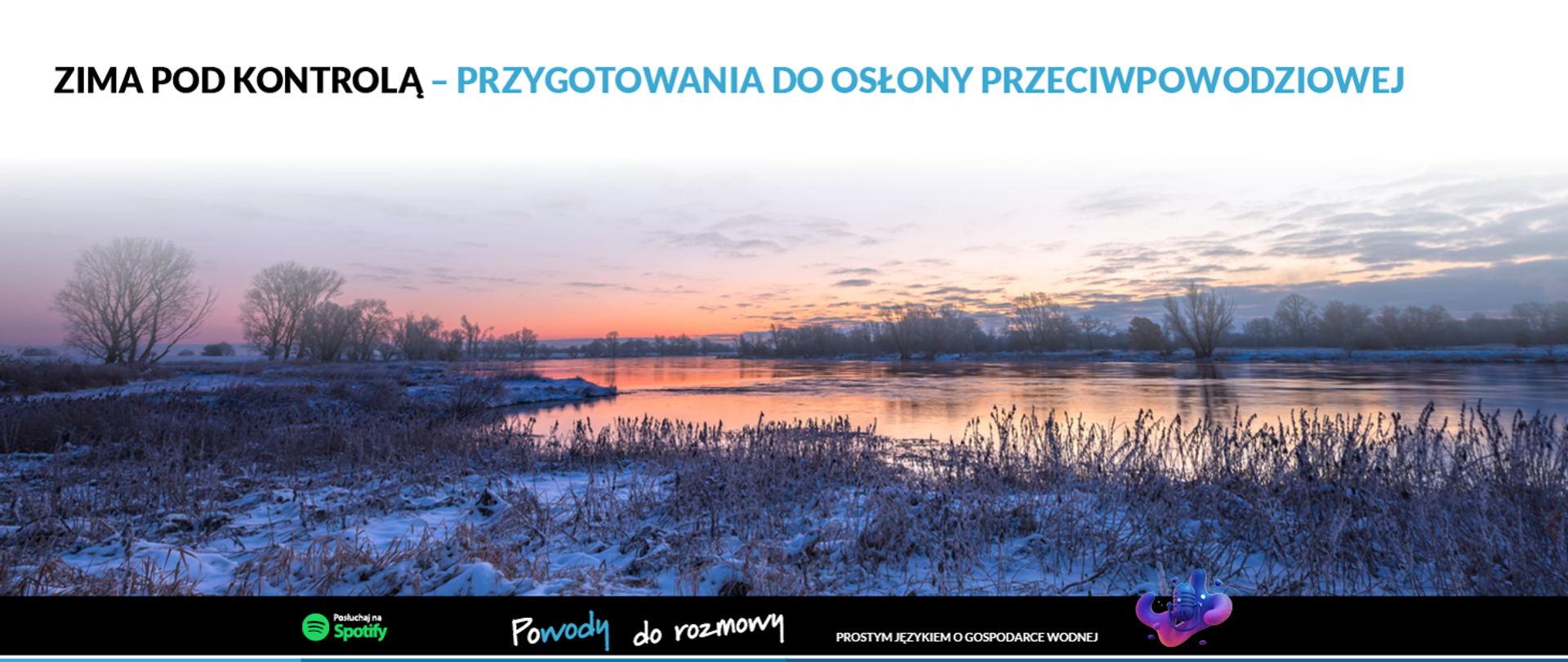Zima pod kontrolą - Przygotowania do osłony przeciwpowodziowej 