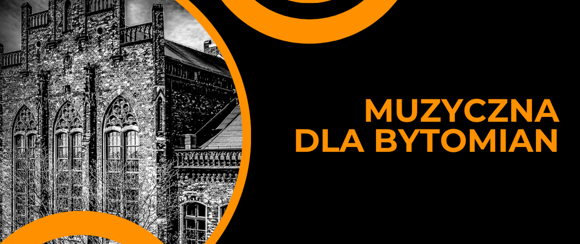 Baner dot. projektu Muzyczna dla bytomia