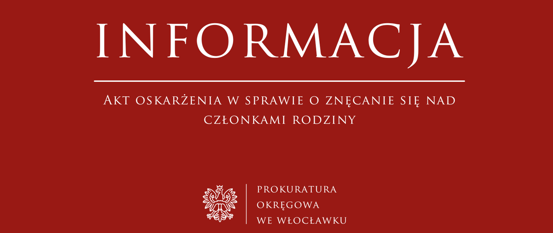 Akt oskarżenia w sprawie o znęcanie się nad członkami rodziny
