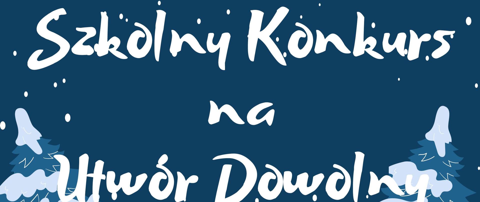 Plakat utrzymany w kolorach brudnego niebieskiego od góry i dołu ozdobiony ośnieżonymi choinkami. Od góry tekst: Państwowa Szkoła Muzyczna I stopnia im. Emila Młynarskiego w Augustowie: Szkolny konkurs na utwór dowolny. Przesłuchania konkursowe 16.012024 godz. 15:00 Zgłoszenia uczniów do sekretariatu szkoły do dnia 11.01.2024
