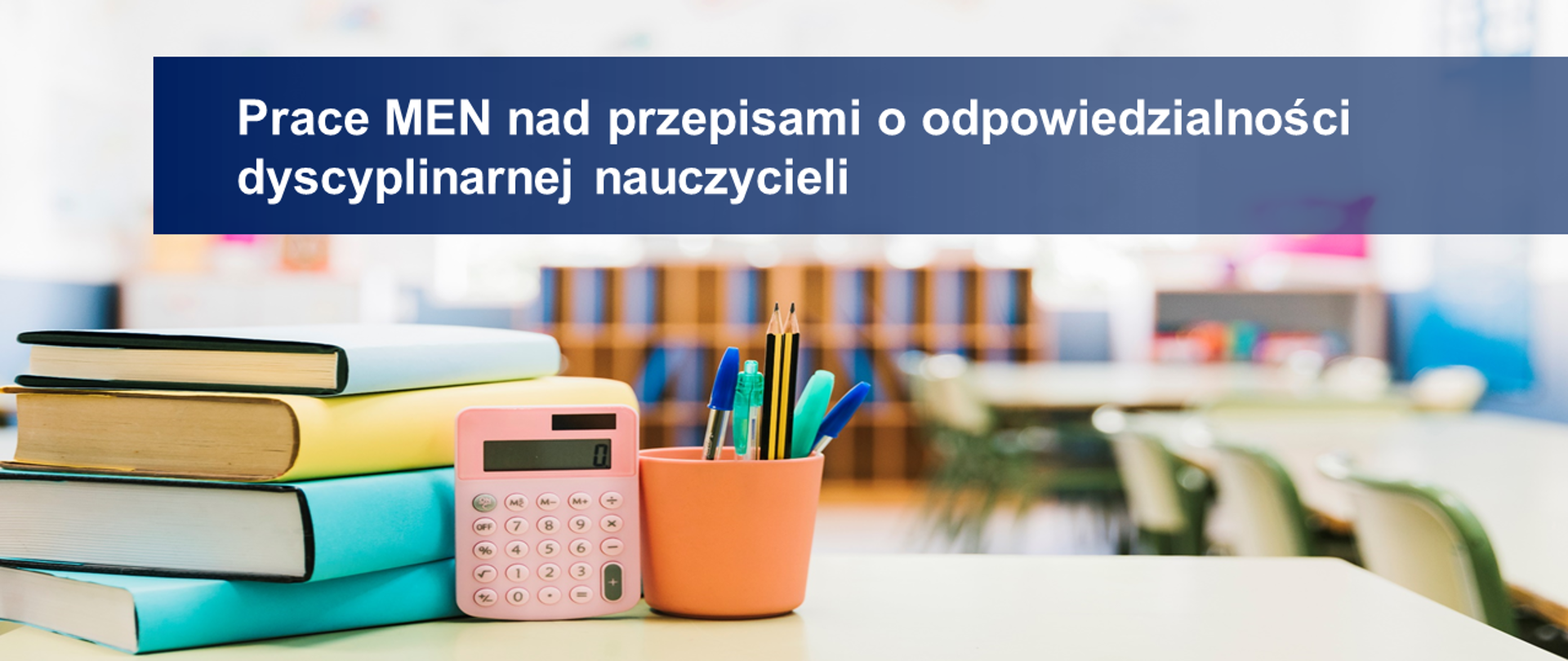kolorowa grafika z napisem: Prace MEN nad przepisami o odpowiedzialności dyscyplinarnej nauczycieli
