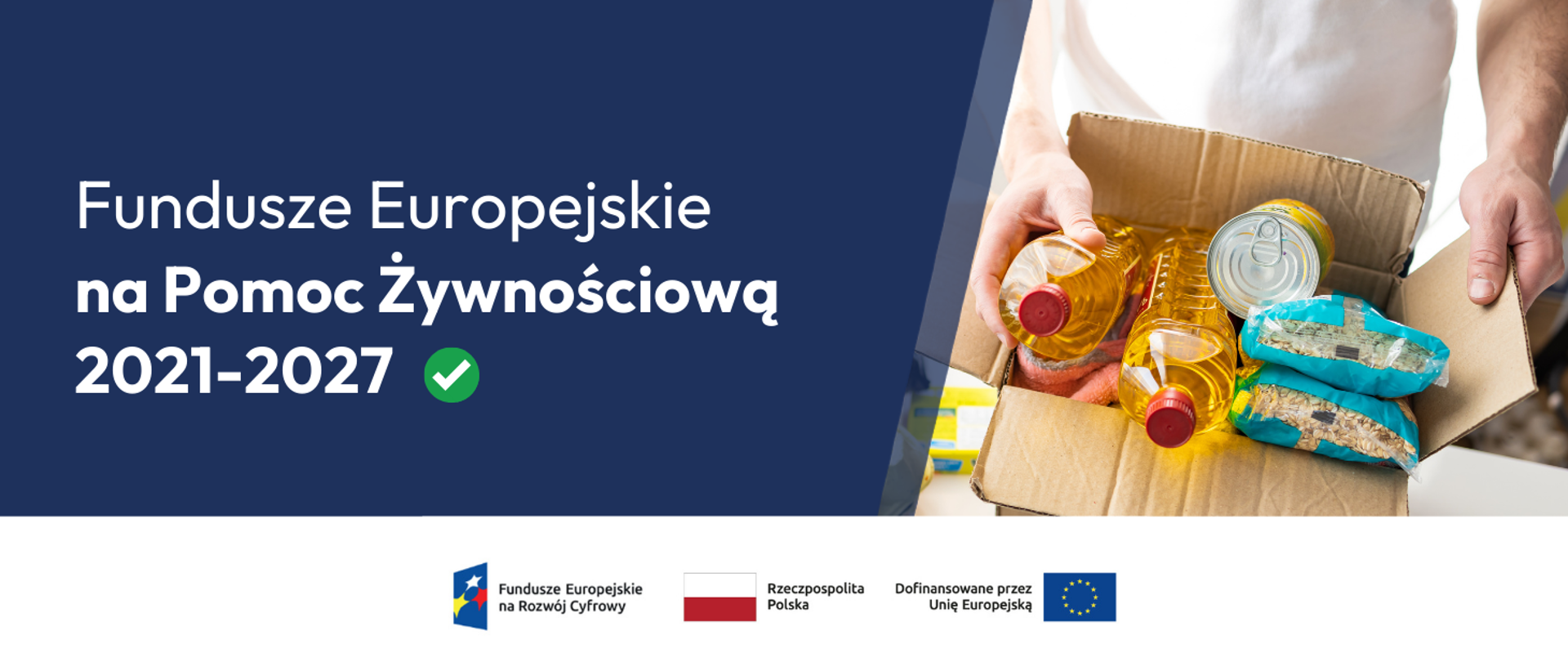 Ruszyła pomoc żywnościowa dla osób potrzebujących w ramach Programu Fundusze Europejskie na Pomoc Żywnościową.