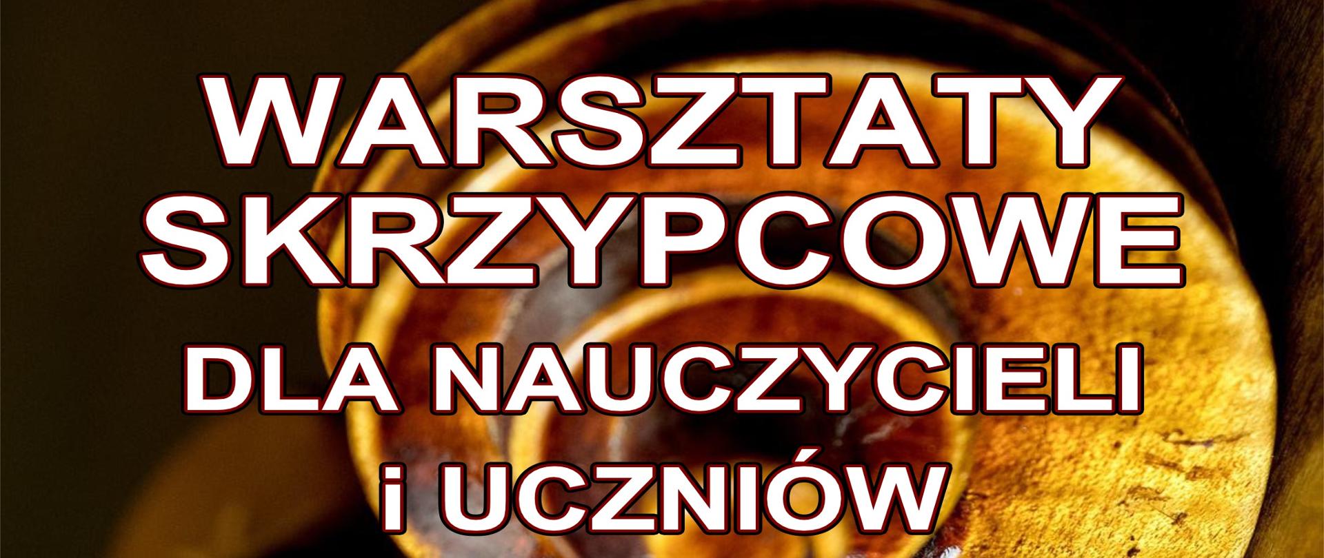 Grafika na brązowym tle z widocznym elementem główki skrzypiec, zawiera w lewym górnym rogu ligo szkoły oraz w części centralnej białymi drukowanymi literami treść: "Warsztaty skrzypcowe dla nauczycieli i uczniów ZPSM w Bochni, prowadząca dr hab. Maria Sławek" Na dole znajduje się napis: "Bochnia, 30 listopada 2022 r."