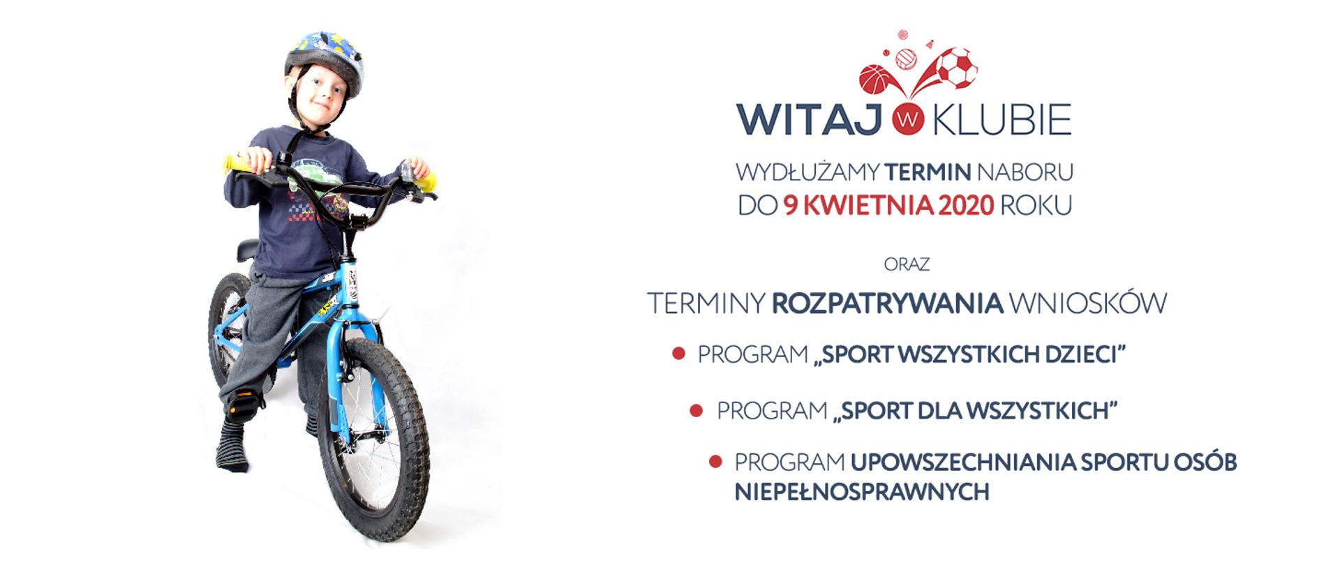Chłopiec na rowerze, logo programu KLUB oraz informacje o przedłużeniu terminu naboru