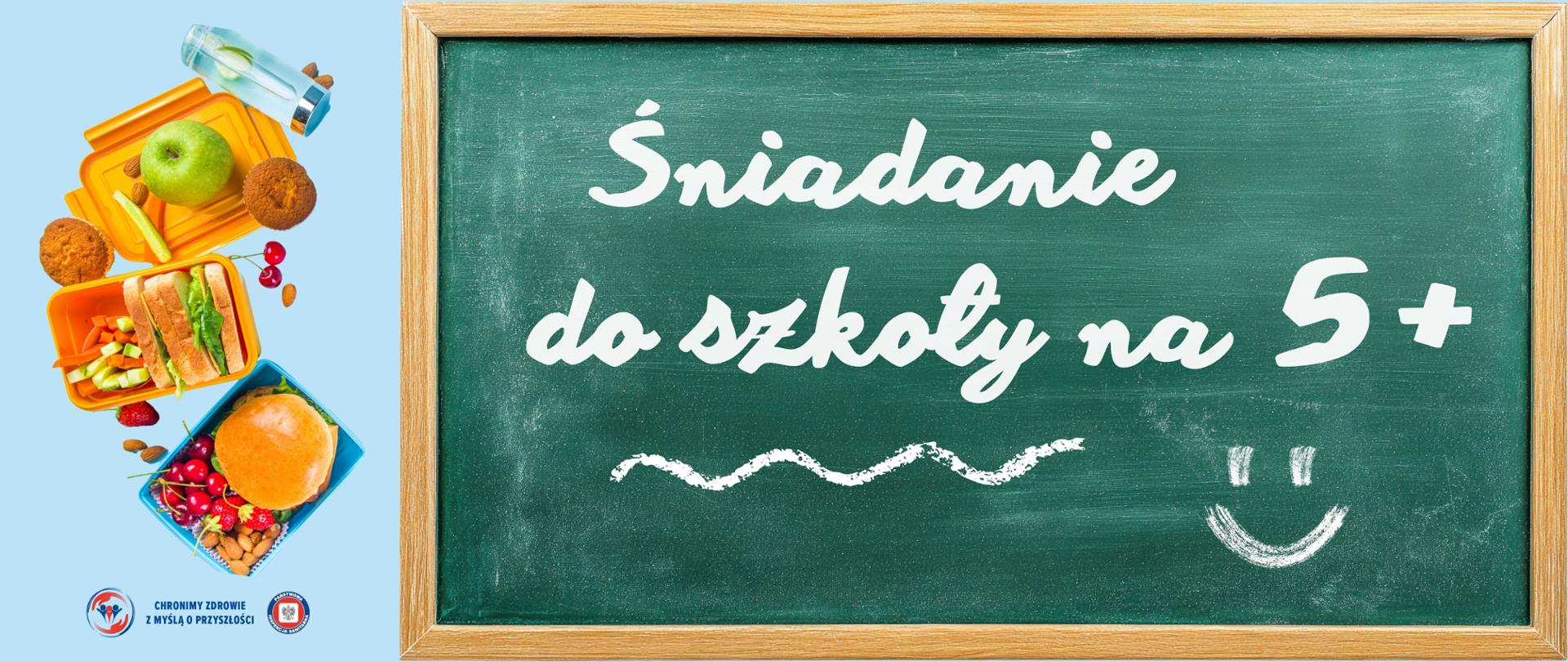  Po lewej stronie lunch box, a po prawej napis - śniadanie do szkoły na 5+