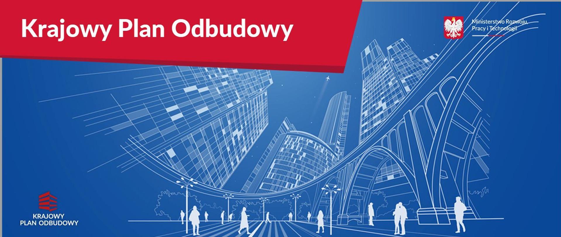 Na niebieskim tle graficzne przedstawienie miasta i napis Krajowy Plan Odbudowy