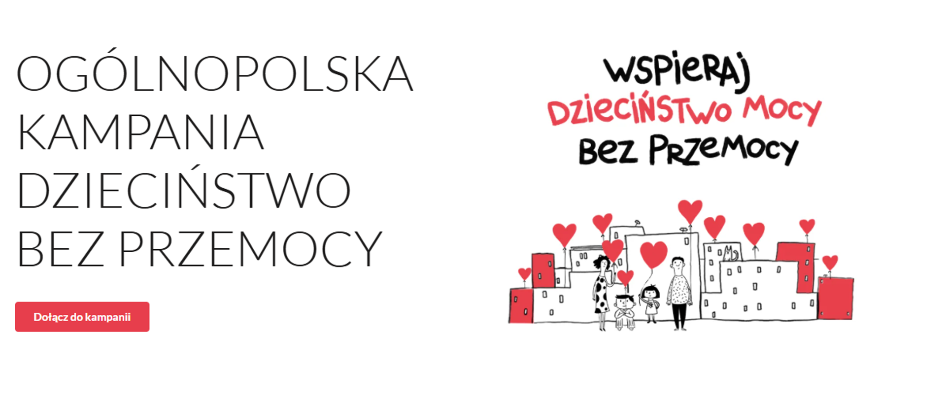 Grafika informująca o Ogólnopolskiej Kampanii Dzieciństwo Bez Przemocy - wspieraj dzieciństwo mocy bez przemocy 
