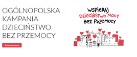 Grafika informująca o Ogólnopolskiej Kampanii Dzieciństwo Bez Przemocy - wspieraj dzieciństwo mocy bez przemocy 