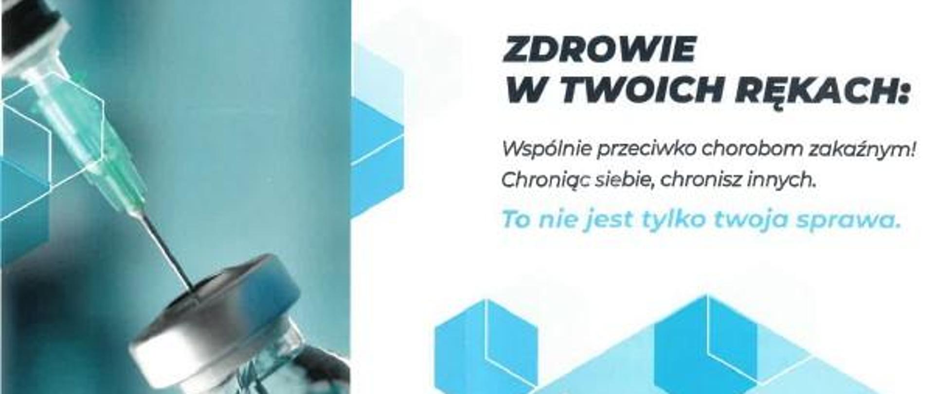 Szczepionka ze strzykawką i napis Zdrowie w Twoich rękach