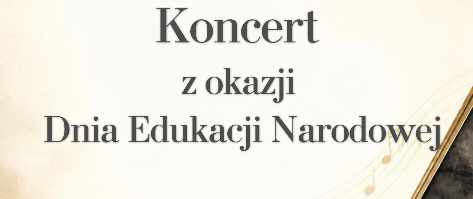 Plakat w jasnych kolorach, zapraszający na Koncert z okazji Dnia Edukacji Narodowej, 16 października 2026r. , w prawym rogu grafika fortepianu