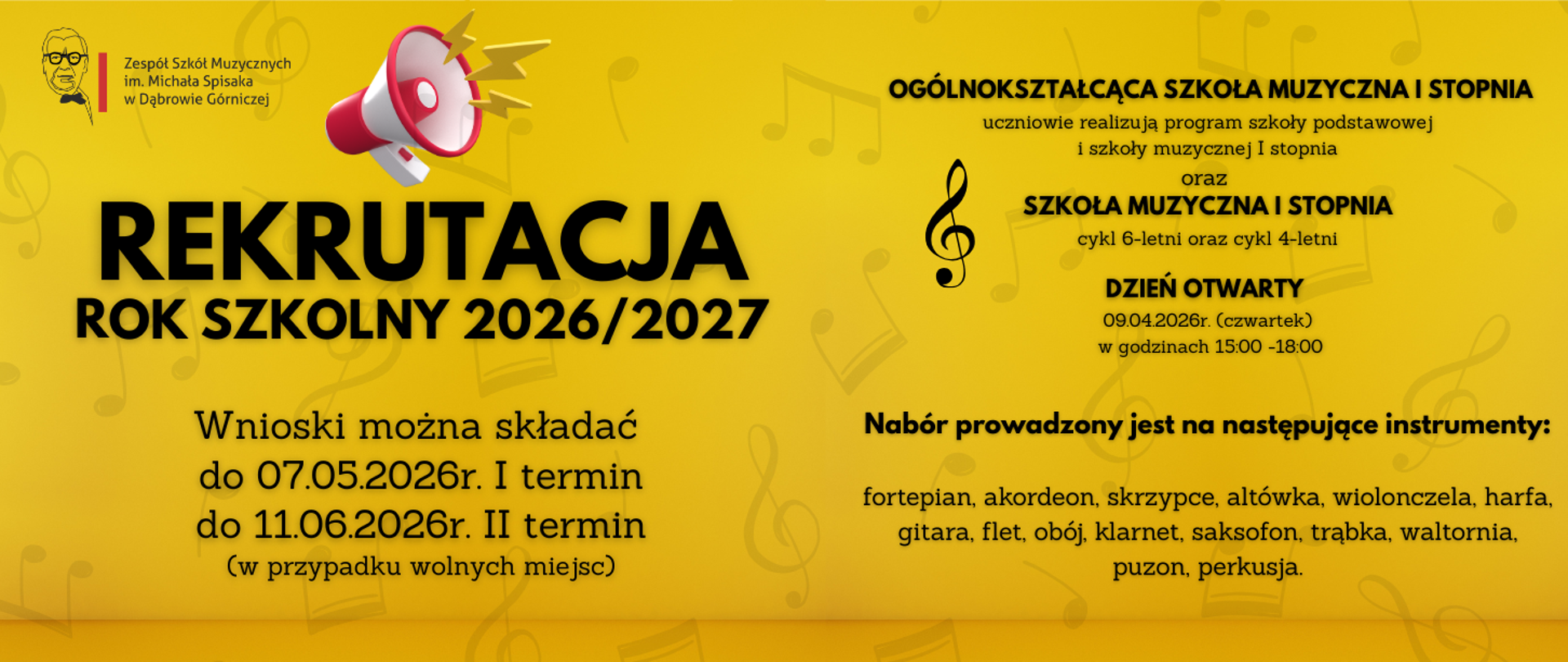 Na żółtym tle widnieją blado-szare nuty i klucze wiolinowe. W lewym górnym rogu logo szkoły, obok megafon. Plakat informujący o Rekrutacji na rok szkolny 2026/2027, terminach składania wniosków, cyklach nauczania w szkole oraz instrumentach na jakie szkoła prowadzi nabór.
