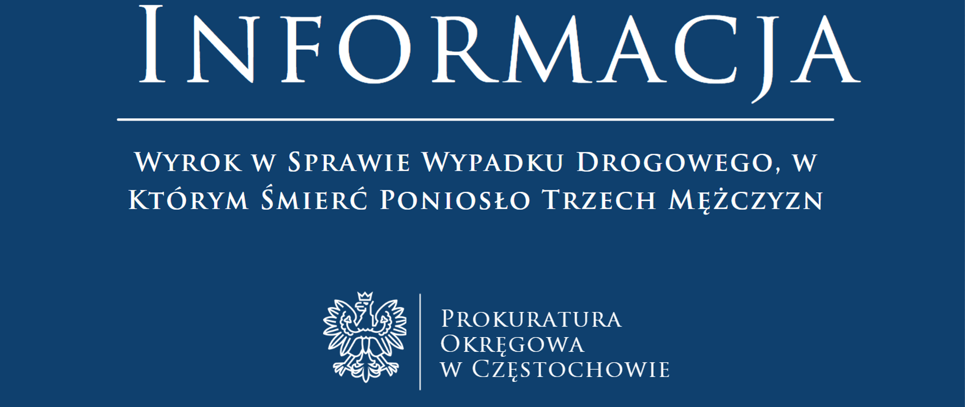 Wyrok w sprawie wypadku drogowego, w którym śmierć poniosło trzech mężczyzn