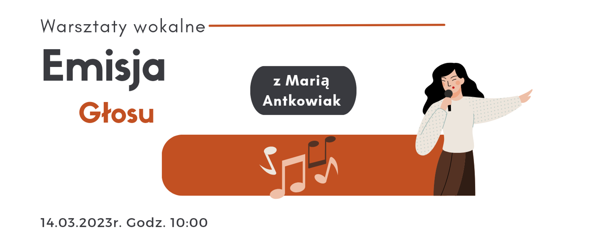 Grafika z tekstem: Warsztaty wokalne, emisja głosu z Marią Antkowiak - 14 marca 2023 godz. 10:00