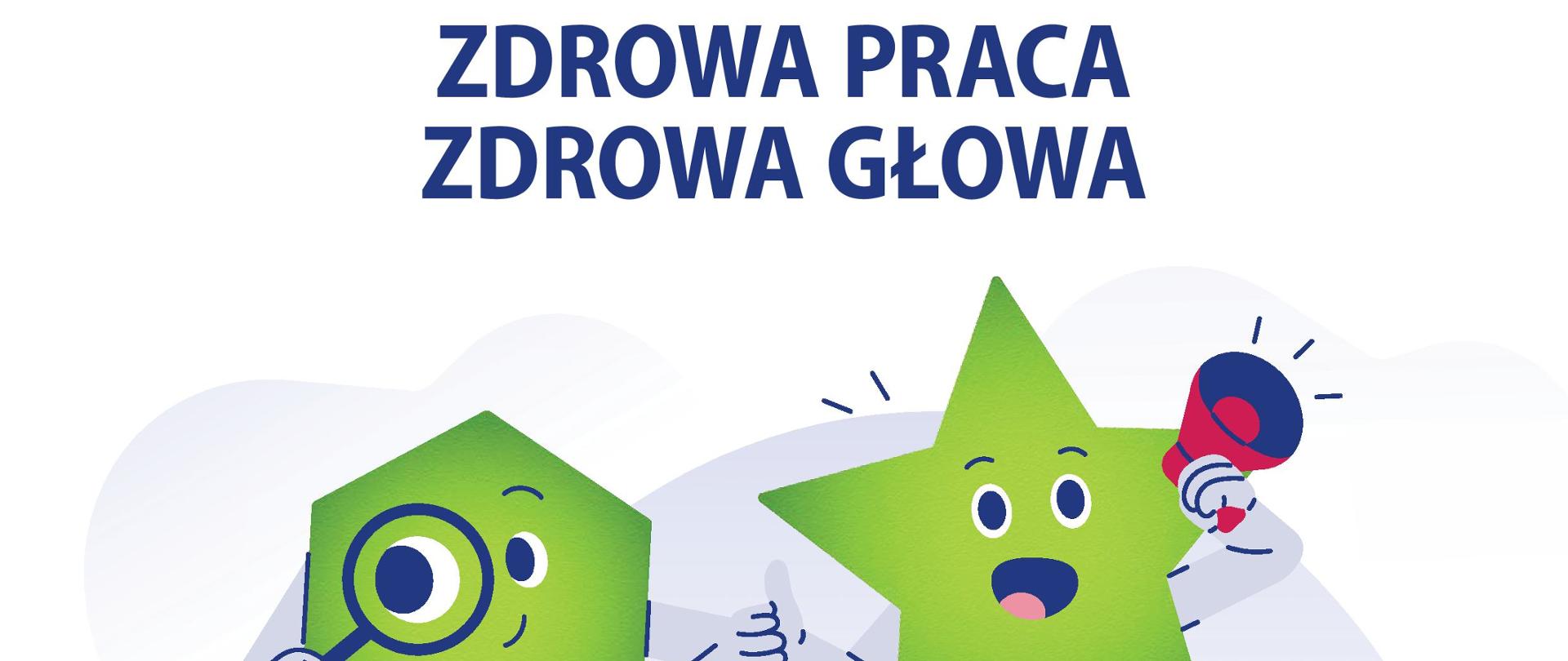 Zdrowe i bezpieczne miejsce pracy – Zdrowa praca, zdrowa głowa