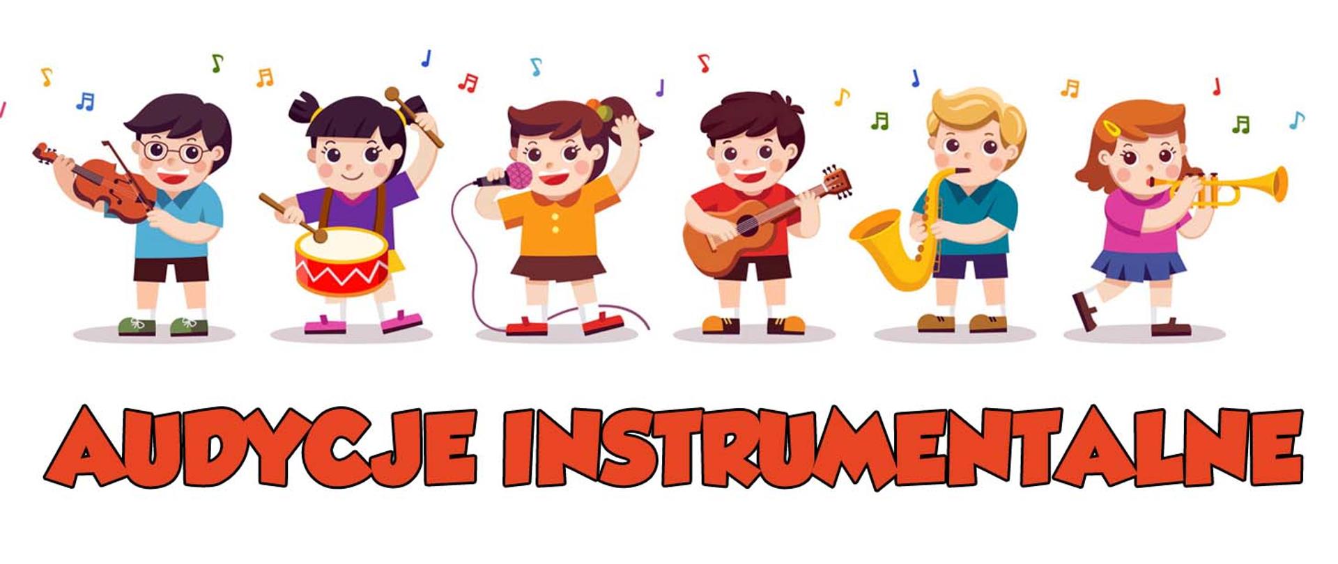 Grafika, na białym tle, w górnej części kolorowe rysunki sześcioro dzieci grających na różnych instrumentach muzycznych, nad nimi latające w powietrzu nutki, pod nimi czerwony napis audycje instrumentalne.