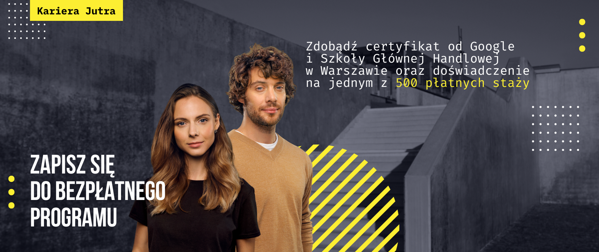 Zdobądź certyfikat od Google i Szkoły Głównej Handlowej w Warszawie oraz doświadczenie na jednym z 500 płatnych staży