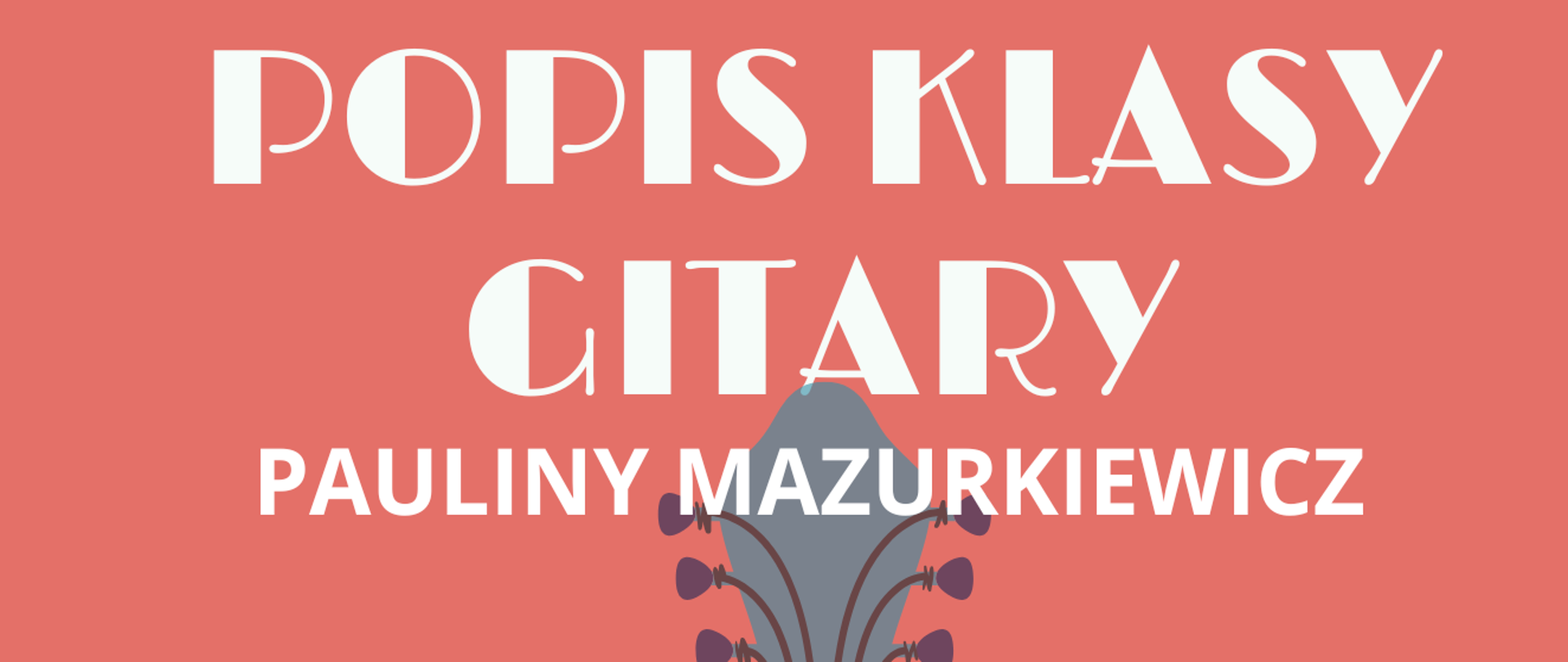 Na różowym tle umieszczona została grafika kolorowej gitary oraz napisy informujące o wydarzeniu.