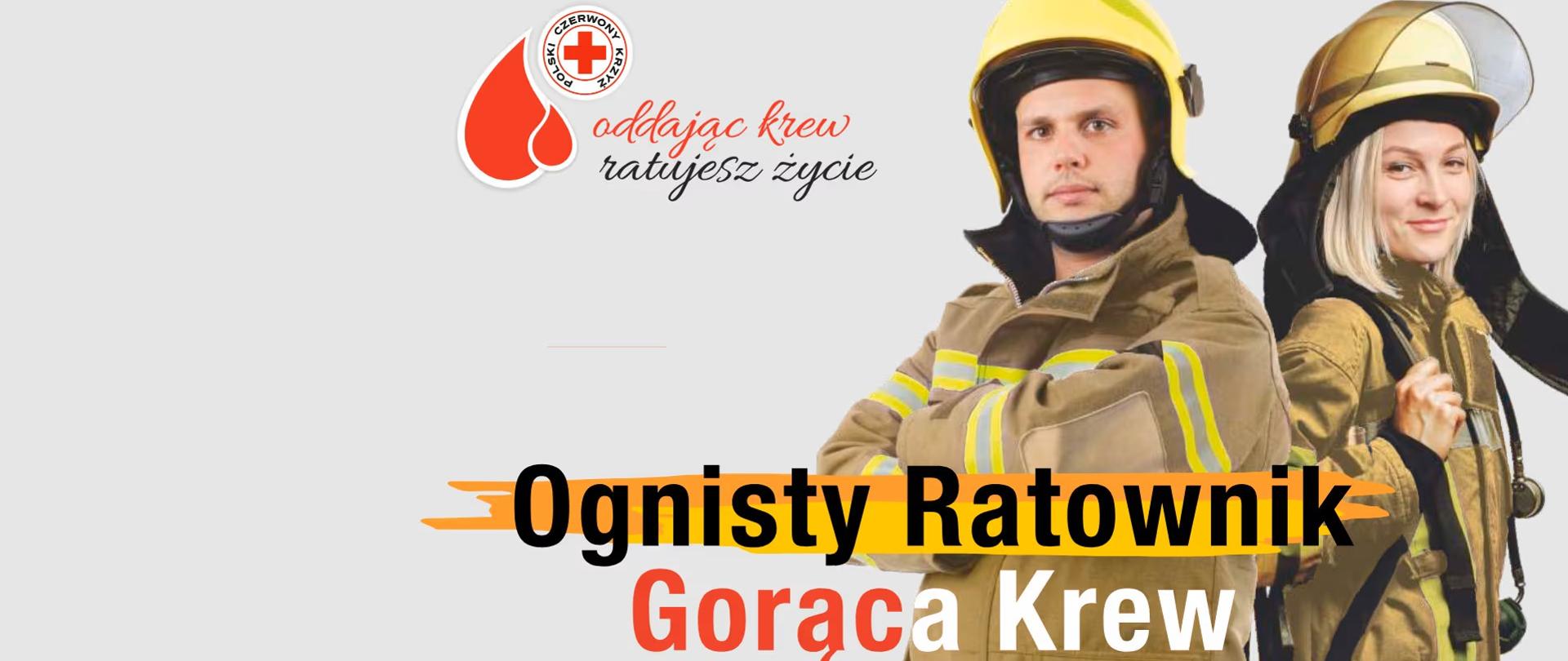 Plakat promujący akcję honorowego krwiodawstwa Ognisty Ratownik Gorąca Krew