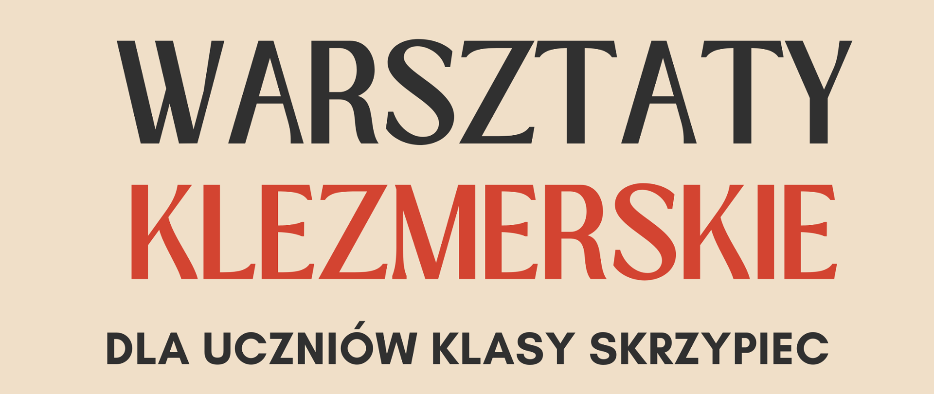w centralnej części informacja o terminie i miejscu warsztatów klezmerskich z Arkadiuszem Hylewskim, z prawej strony nuty, całość na beżowym tle